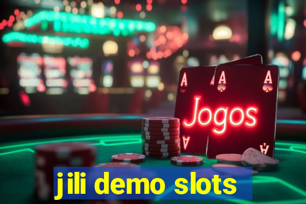 jili demo slots